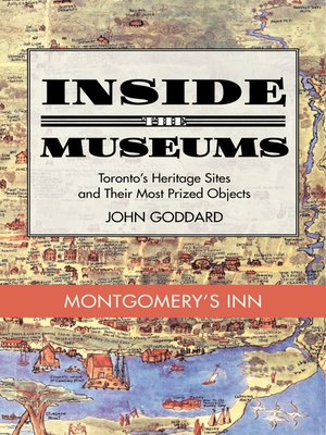 cover image of Inside the Museum — Montgomery's Inn
